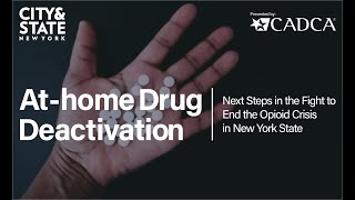 At-home Drug Deactivation: Next Steps in the Fight to End the Opioid Crisis in New York State
