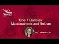 Type 1 Diabetes: Macronutrients and Boluses