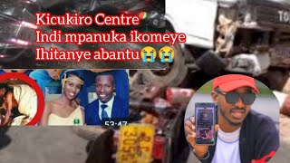 Accident ikomeye centre😭 impfu zitunguranye😭😭 Ntuyirebe niba ugira umutima woroshye!