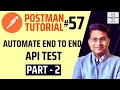 Postman Tutorial #57 - Automate End to End API Test Part- 2