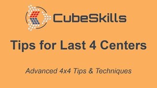 Advanced 4x4 Tips - Last 4 Centers