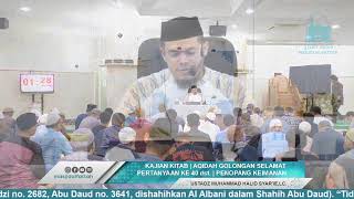 14. AQIDAH GOLONGAN SELAMAT | PERTANYAAN KE 40 - 45 | PENOPANG KEIMANAN | USTADZ MUHAMMAD HALID ,LC.