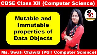 Mutable and Immutable properties of passed data objects | Working with Functions Class 12