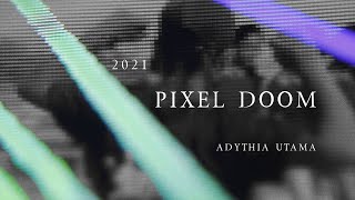 Adythia Utama x Riar Rizaldi – 2021: Pixel Doom (Norient Film Festival Video Commission)