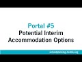 Portal #5: Potential Interim Accommodation Options