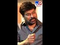 mega star about power star pawan kalyan tv9