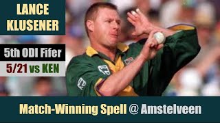 LANCE KLUSENER | 5th ODI Fifer | 5/21 @ Amstelveen | SA vs KEN | 20th Match | ICC World Cup 1999