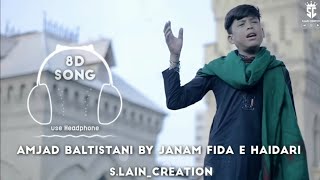 Jaanam Fida E Haidari 8D Audio Track | Amjad Baltistani | Famous Manqabat | S.lain Creation |
