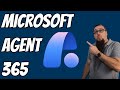 Microsoft Agent 365 - What You Need to Know