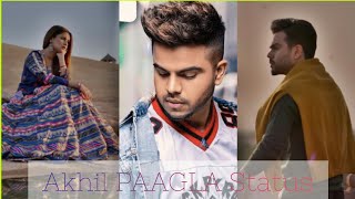 Akhilesh - Paagla new sad song full screen whatsapp status HD 4K #Akhil #Paagla #Shorts #VePaagla