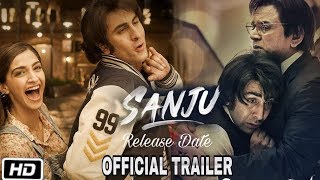 Sanju Official Trailer | Release on Today | Ranbir Kapoor, Sonam Kapoor, Paresh Rawal