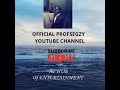 OFFICIAL PROFSEGZY YOUTUBE CHANNEL.