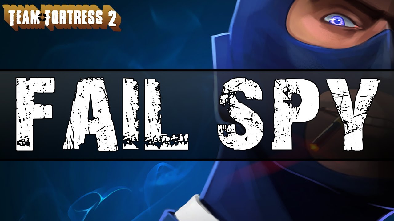 Tf2 Fail Spy V2 Youtube