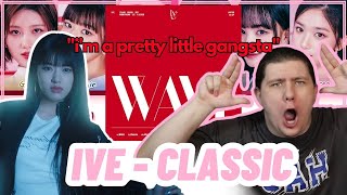 IVE - 'Classic' is a CLASSIC | DIVE REACTION