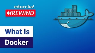 What is Docker | Docker Tutorial for Beginners | Docker Container | DevOps Tool | Edureka Rewind - 3