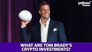Tom Brady’s crypto investments