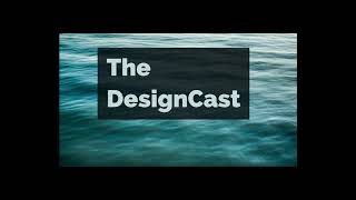 The DesignCast Ep1 - MDA with Adam Mayes