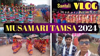 MUSAMARI TAMSA VLOG VIDEO 2024 || New santali vlog video // santali video /#vlog #santal_kola_vlogs