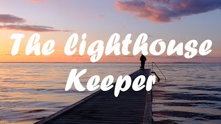 Sam Smith - The Lighthouse keeper (lyrics)