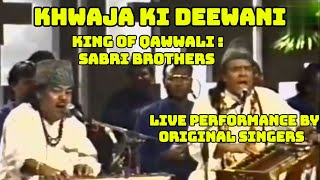 Sabri Brothers Qawwal : Khwaja Ki Deewani (Live In Pakistan, 1992)