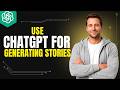 How To Use ChatGPT For Generating Stories [2026 Full Guide]