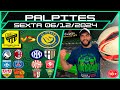 PALPITES DE FUTEBOL PARA 06 12 2024 SEXTA 16 JOGOS + BILHETE PRONTO Caipora Análises e TIPs