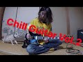 Chill guitar vol 2 / Kazuki Isogai