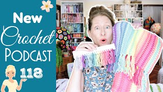 The Wrap, the Blanket, and the Missing Yarn - Crochet Podcast 118