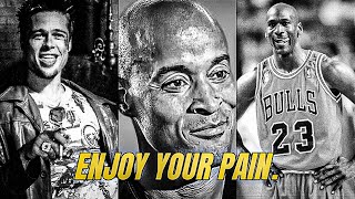 NEVER COMPLAIN JUST ENJOY YOUR PAIN - One Of The Best Motivational Video Speeches Compilations EVER