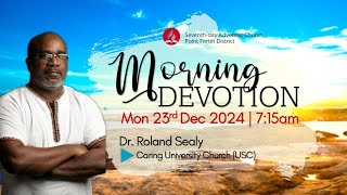 Monday Morning Devotion || 23rd December, 2024 || 7:15 am