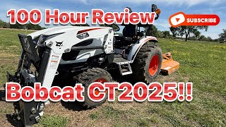 Bobcat CT2025 Tractor 100 Hour Review