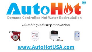 AutoHot | Demand Controlled Hot Water Recirculation Systems | Plumbing Industry Innovation