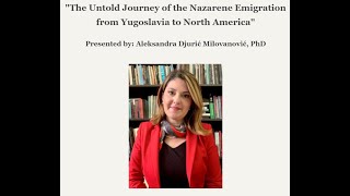 The Untold Journey of the Nazarene Emigration from Yugoslavia to North America