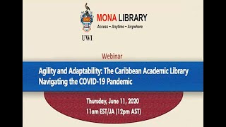 Agility & Adaptability: The Caribbean Academic Library Navigating the COVID 19 Pandemic