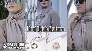 Ring Hijab Mutiara Terbaru || Simpel dan Mewah