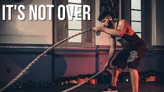 IT'S NOT OVER! | Motivational Video | Mindset