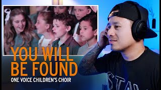 You Will Be Found One Voice Children's Choir | REACTION