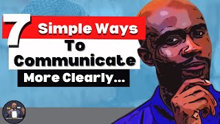 Communication Skills Training - How Do I Communicate More Clearly?