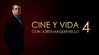 CINE y VIDA #4 | DIRECTO de JORDI MAQUIAVELLO