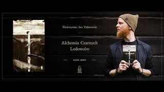 Alchemia Czarnych Lodowców / Audiobook / #36 / Włodek i Tymczas