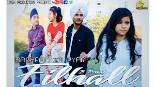 Filhall | Akshay Kumar | BPraak | Jaani | AmmyVirk | 2019Song | Gurpreet Yogender | Singh Production