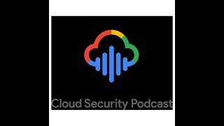 EP279 Native Cloud Security: Is 'Good Enough' Actually Winning?