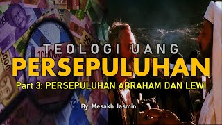 PERSEPULUHAN ABRAHAM DAN LEWI