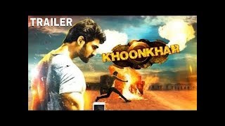 Khunkhar (2018) New Released South Movie Official Trailer Hindi Dubbed new south movie