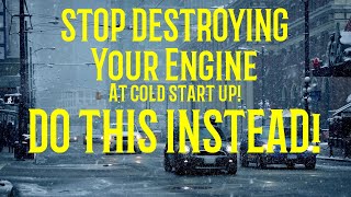 ⚠️🚨Why Do BAD COLD START habits Destroy your engine?⚠️❄️How can you prevent it?