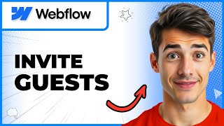 How To Invite Guests To Your Webflow Workspace (Easiest Way) (2026 Guide)