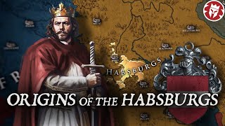 Rise of the Habsburgs - Origins of the Dynasty DOCUMENTARY