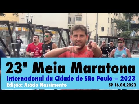 23ª Meia Maratona Internacional Da Cidade De São Paulo – 16.04.2023 ...