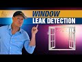 Window Leaking? Our Window Leak Detection Process [Find The Source 100%]