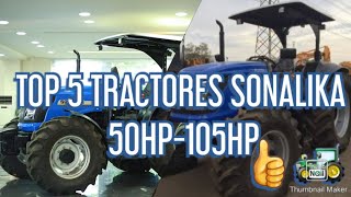 TOP 5 TRACTORES SONALIKA DE 50HP -  105HP CON ALTO TORQUE, ECONOMICOS.  @elagricultor8887 👍🚜🖐